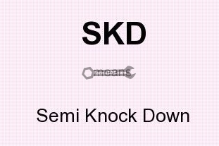 skd مفهوم CKD و SKD